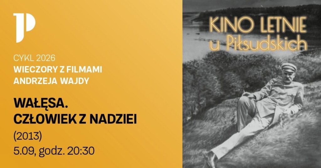 Plakat wydarzenia Kino Letnie u Piłsudskich | Wałęsa. Człowiek z nadziei (2013), reż. Andrzej Wajda